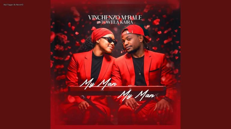 Vinchenzo Mbale Ft. Towela Kaira - My Man My Man