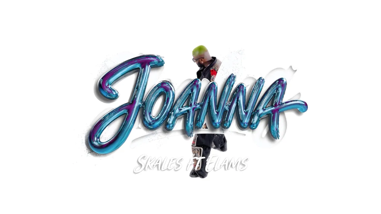 Skales Ft. Elams - Joanna