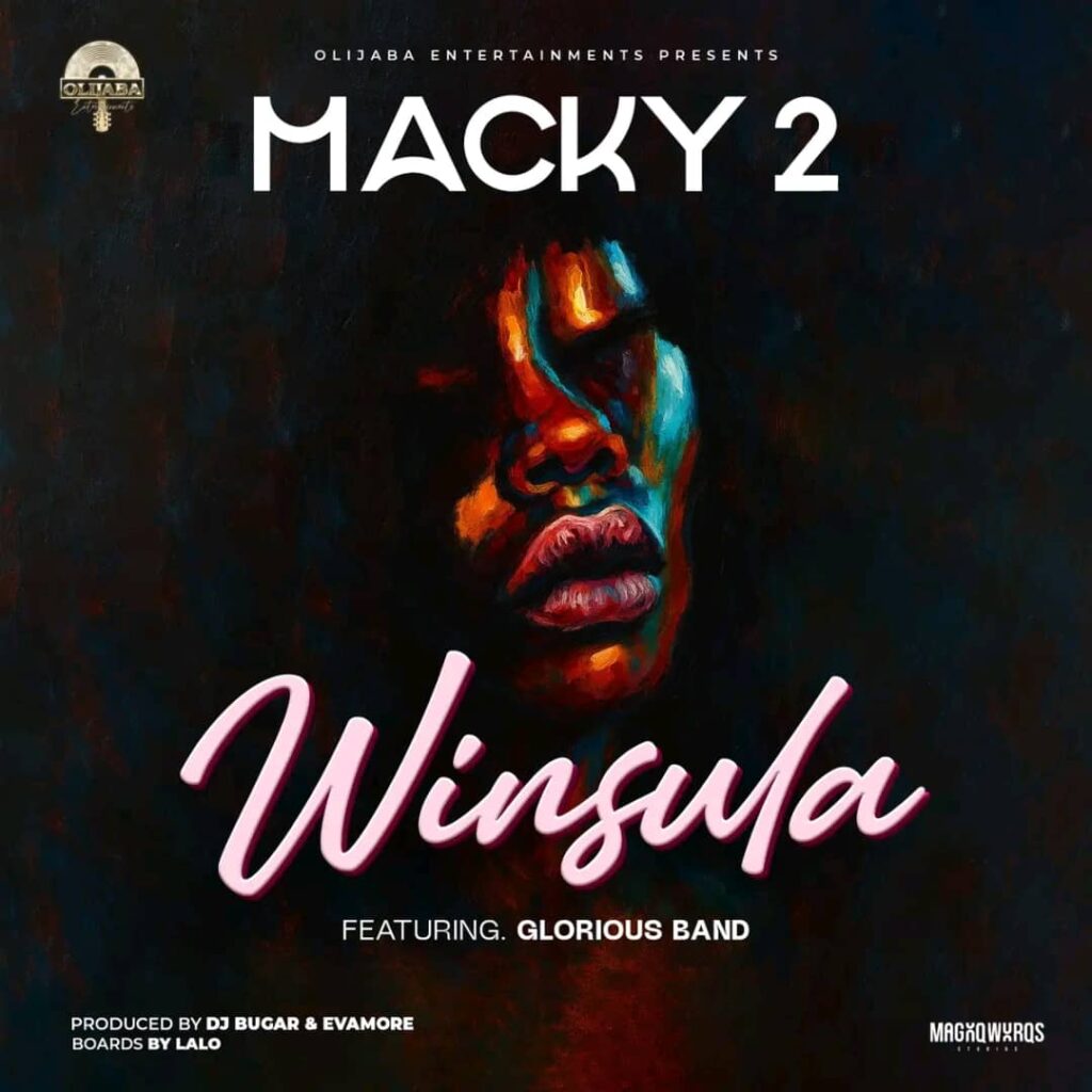 Macky2 Ft. The Glorious Band – Winsula | Download Mp3